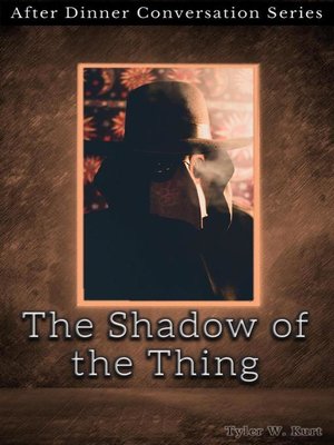 cover image of The Shadow of the Thing